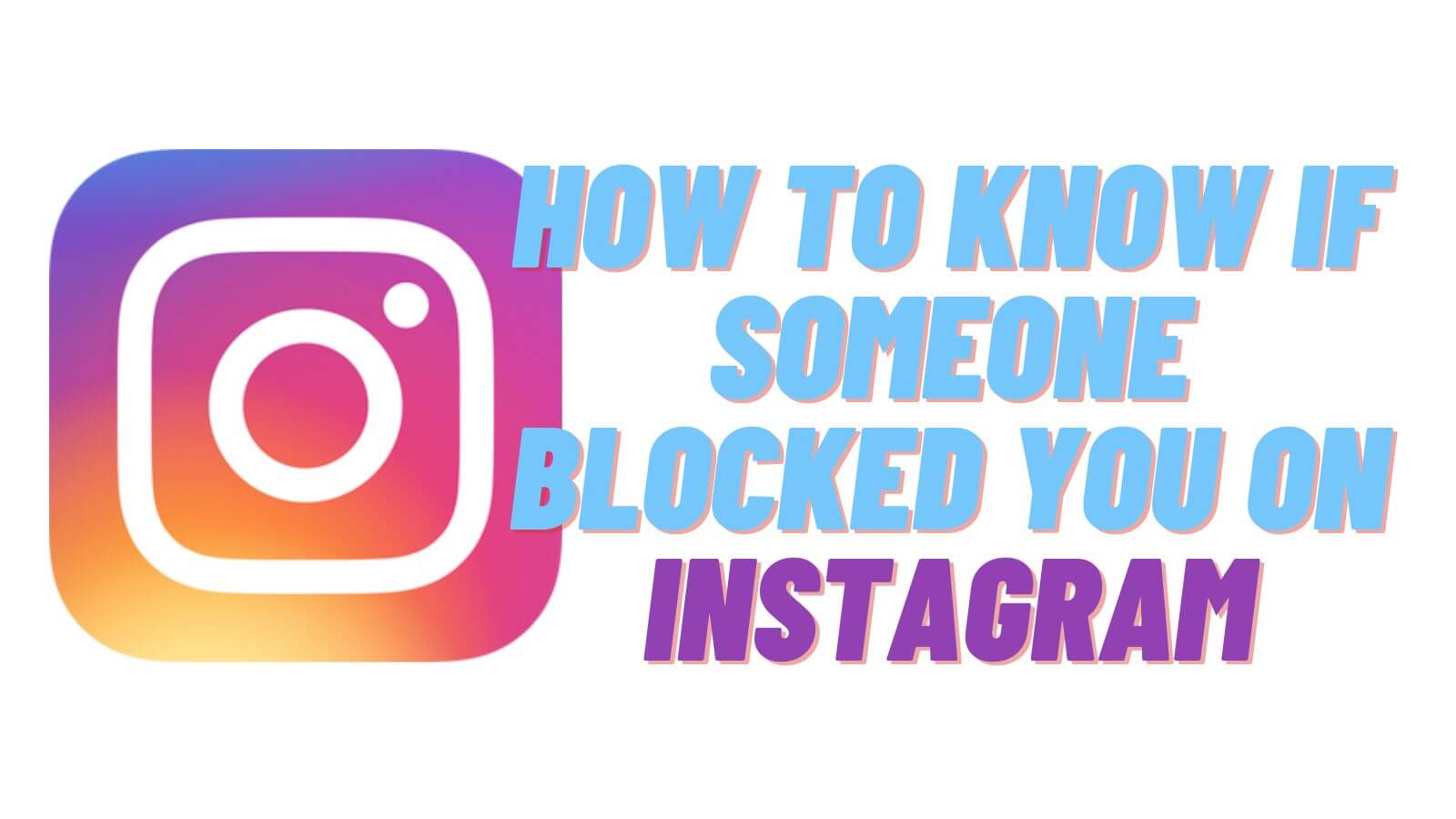 How to Know If Someone Blocked You on Instagram